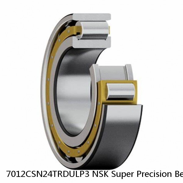 7012CSN24TRDULP3 NSK Super Precision Bearings