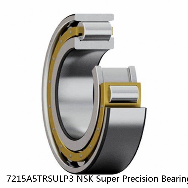 7215A5TRSULP3 NSK Super Precision Bearings